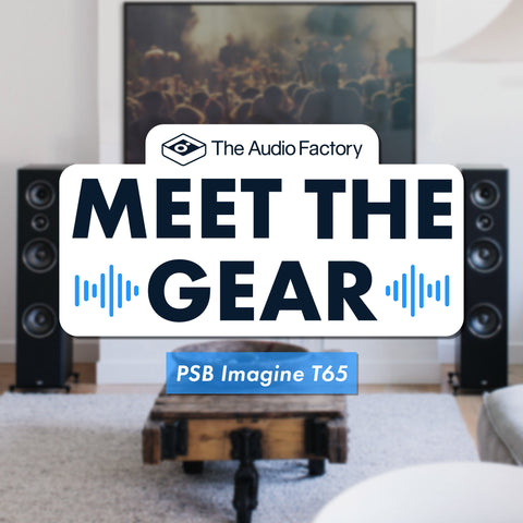 The audio factory meet the gear: psb imagine t65